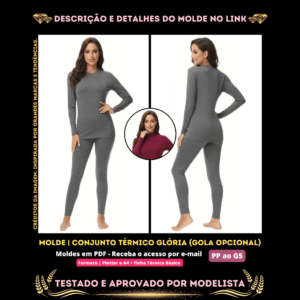 NS Molde em PDF - Conjunto Térmico Glória (Conjunto Estilo Casual Blusa Manga Longa Gola Opcional + Calça Legging Longa)