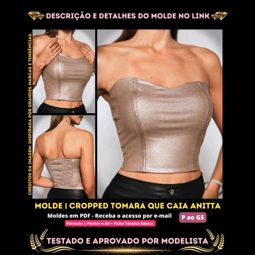 Molde em PDF - Cropped Tomara Que Caia Anitta (Cropped Estilo Casual Tomara Que Caia Tubo com Elastex Atrás)