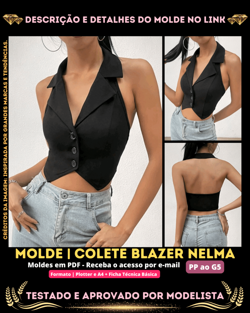 Molde em PDF - Colete Blazer Nelma (Colete Blazer Estilo Sensual Frente Única Assimétrico Costas Nuas e Botões na Frente)