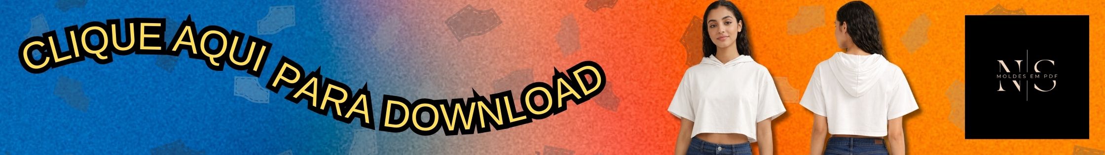 Botão de Download - Molde em PDF Gratuito Cropped com Capuz e Manga Curta (PP ao GG)