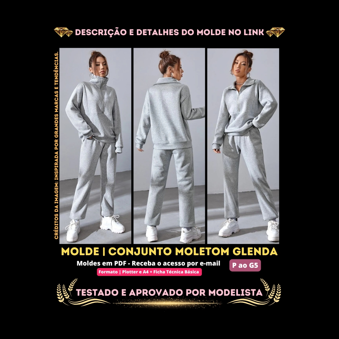 Molde em PDF - Conjunto Moletom Glenda (Conjunto Estilo Casual Blusa Manga Comprida Gola Alta com Zíper e Calça com Bolso)