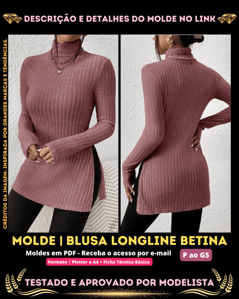 Molde em PDF - Blusa Longline Betina (Blusa Estilo Casual Longline Gola Alta Bainha Dividida Manga Comprida)