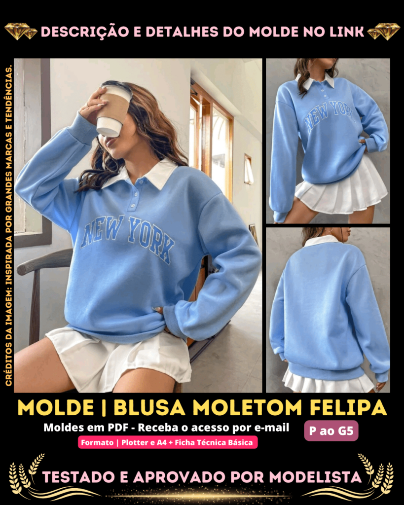 Molde em PDF - Blusa Moletom Felipa (Blusa Estilo Casual Blusa Gola Polo com Botões na Frente Manga Comprida)