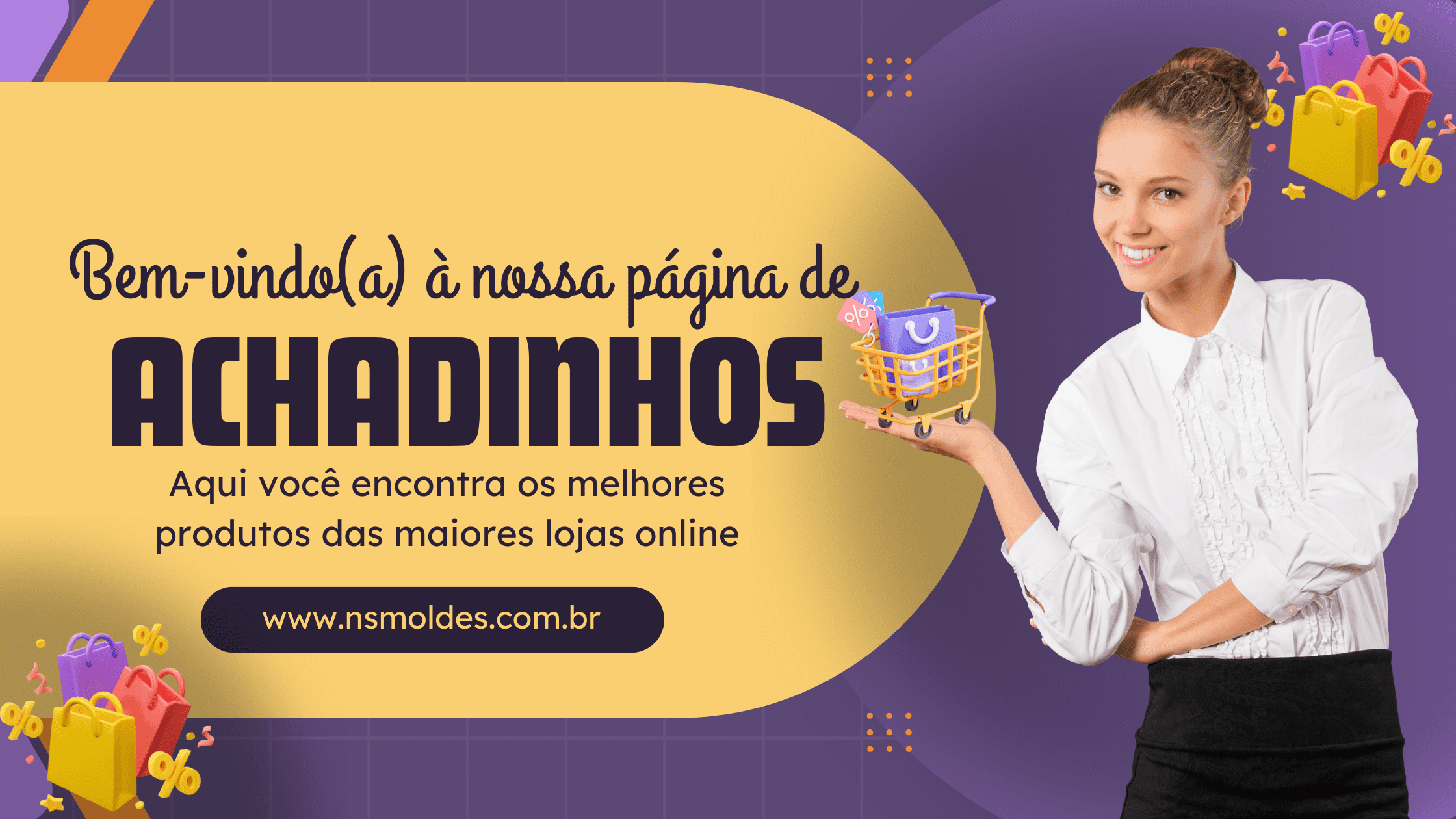 Achadinhos da Web - NS Moldes em PDF