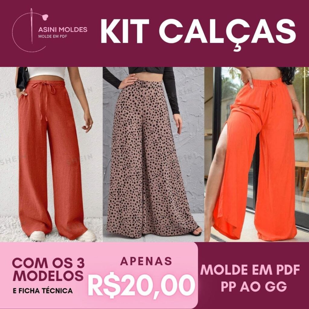 KIT 3 CALÇAS - Molde em PDF