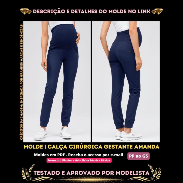 Molde em PDF - Calça Cirúrgica Gestante Amanda (Uniforme Calça Estilo Casual Cintura Alta Bolsos Traseiros Barra Punho)