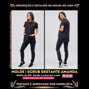 Molde em PDF - Scrub Gestante Amanda (Uniforme Túnica Estilo Casual Túnica com Mangas Curtas Gola Padre Bolsos Frontais + Calça Cintura Alta Bolsos Traseiros Barra Punho)