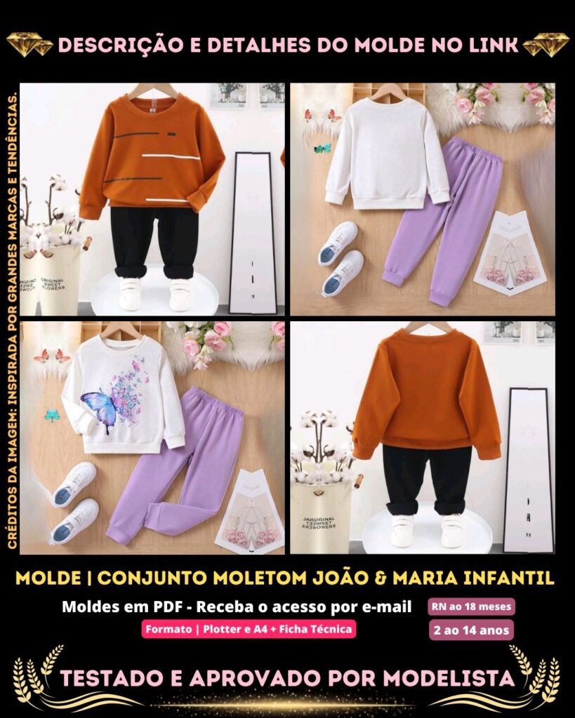 Molde em PDF - Conjunto Moletom João & Maria Infantil [Unissex] (Conjunto Estilo Casual Blusa Gola Redonda Manga Longa com Punho + Calça Elástico na Cintura com Punho)