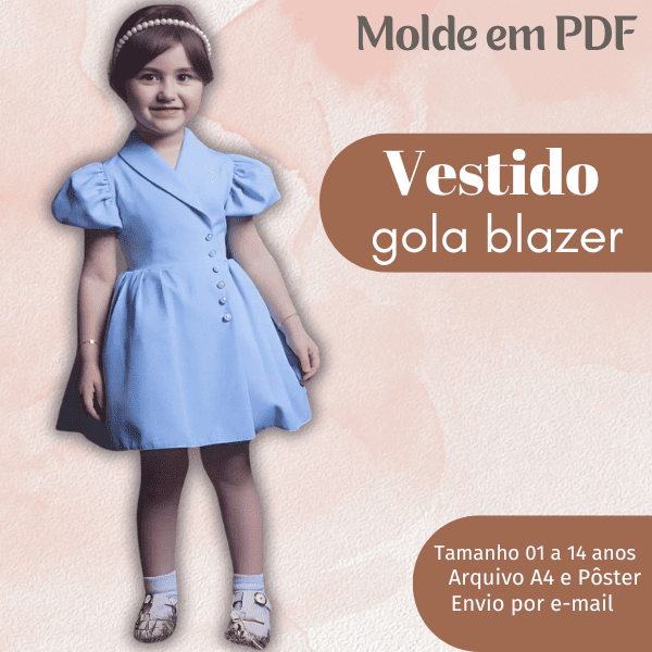 MOLDE EM PDF VESTIDO INFANTIL GOLA BLAZER