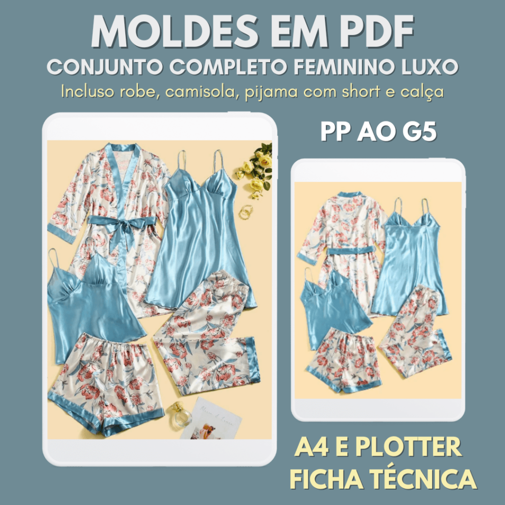 MOLDES EM PDF - CONJUNTO COMPLETO FEMININO LUXO DO PP AO G5