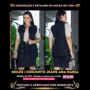 Molde em PDF - Conjunto Jeans Ana Maria (Conjunto Estilo Casual Colete Fechamento Frontal com Botões Gola Colarinho + Saia Evasê com Fechamento Frontal com Zíper e Bolsos na Frente e Atrás)