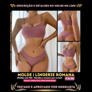 Molde em PDF - Lingerie Romana (Lingerie Estilo Casual Confortável Sutiã Bralette sem Armação Alças Finas e Calcinha)