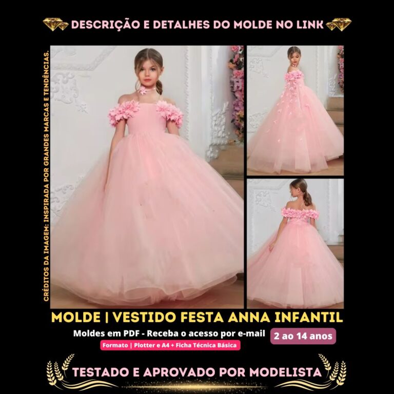 Molde em PDF - Vestido Festa Anna Infantil (Vestido Estilo Festa Ombro a Ombro Fechamento com Zíper Atrás Saia em Camadas Tule)