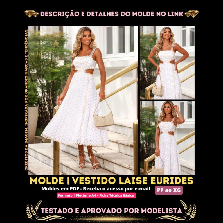 Molde em PDF - Vestido Laise Eurides (Vestido Estilo Casual em Laise com Abertura Lateral)