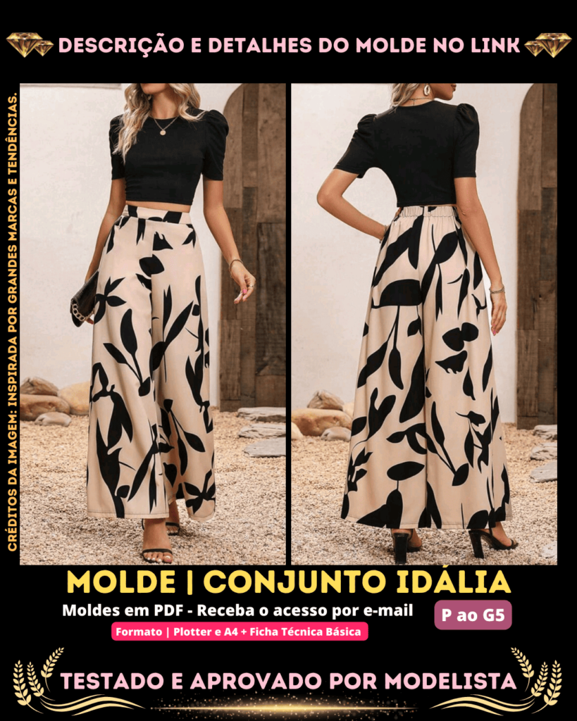 Molde em PDF - Conjunto Idália (Conjunto Estilo Casual Cropped Gola Redonda Manga Bufante + Calça Pantalona com Elástico no Cós Traseiro)