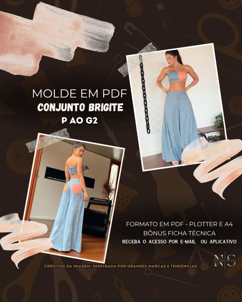 Molde em PDF - Conjunto Brigite (Top Elastex Atrás + Calça Pantalona)