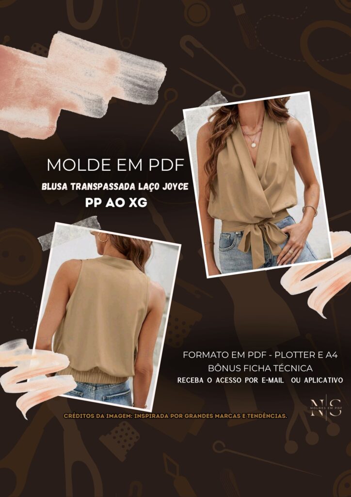 Molde em PDF - Blusa Transpassada Laço Joyce (Blusa Estilo Casual Sem Mangas com Decote Transpassado em V Detalhe de Amarrações Frontais Elástico na Barra Atrás)