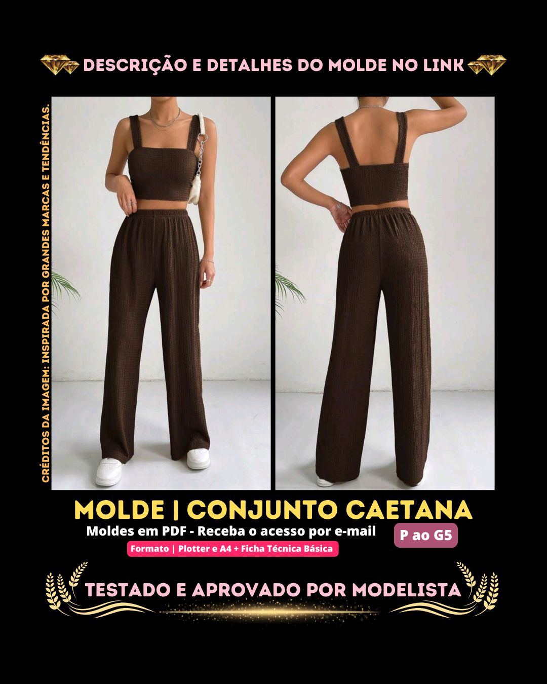 Molde em PDF - Conjunto Caetana (Conjunto Estilo Casual Cropped com Alça Larga e Calça Pantalona com Elástico na Cintura)