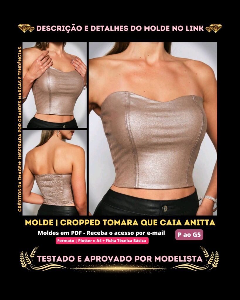 Molde em PDF - Cropped Tomara Que Caia Anitta (Cropped Estilo Casual Tomara Que Caia Tubo com Elastex Atrás)