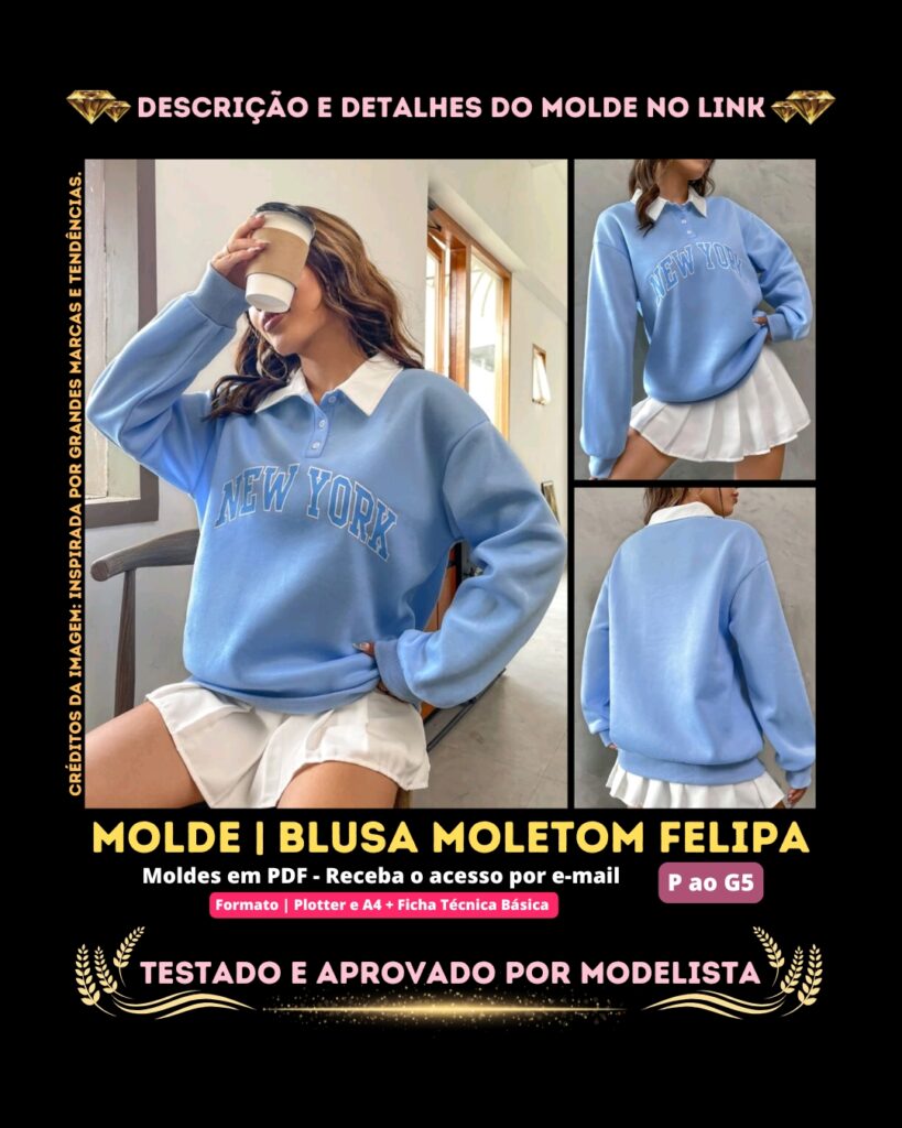Molde em PDF - Blusa Moletom Felipa (Blusa Estilo Casual Blusa Gola Polo com Botões na Frente Manga Comprida)