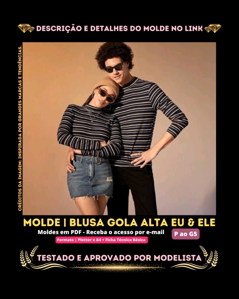 Molde em PDF - Blusa Gola Alta Eu & Ele (Blusa Estilo Casual Gola Alta e Manga Comprida)
