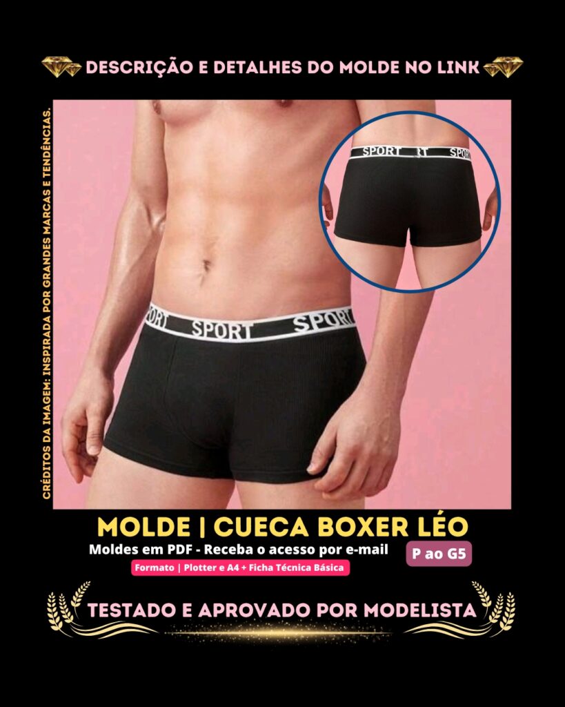Molde em PDF - Cueca Boxer Léo (Cueca Estilo Confortável Boxer com Fita Elástico na Cintura)