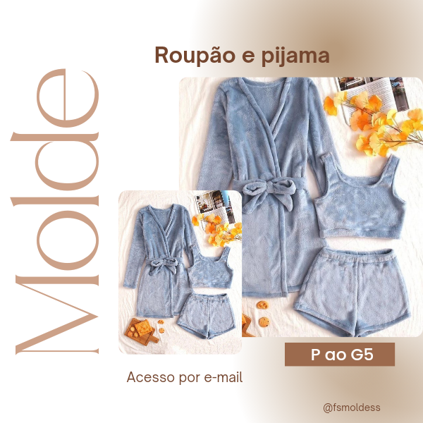 Molde roupão e pijama