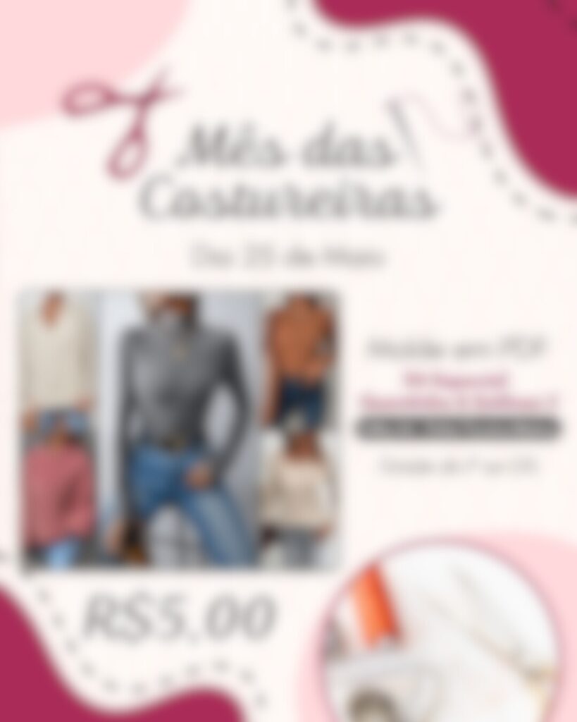 [Mês das Costureiras] (4_5) Molde em PDF - Kit Especial Quentinha e Estilosa 3