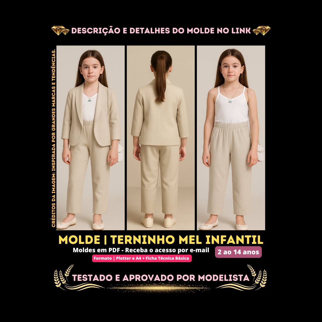Molde em PDF - Terninho Mel Infantil (Terninho Estilo Casual Blazer Gola Smoking Manga Comprida + Calça Social Bolso Lateral com Elástico na Cintura + Regata em V) ⁣