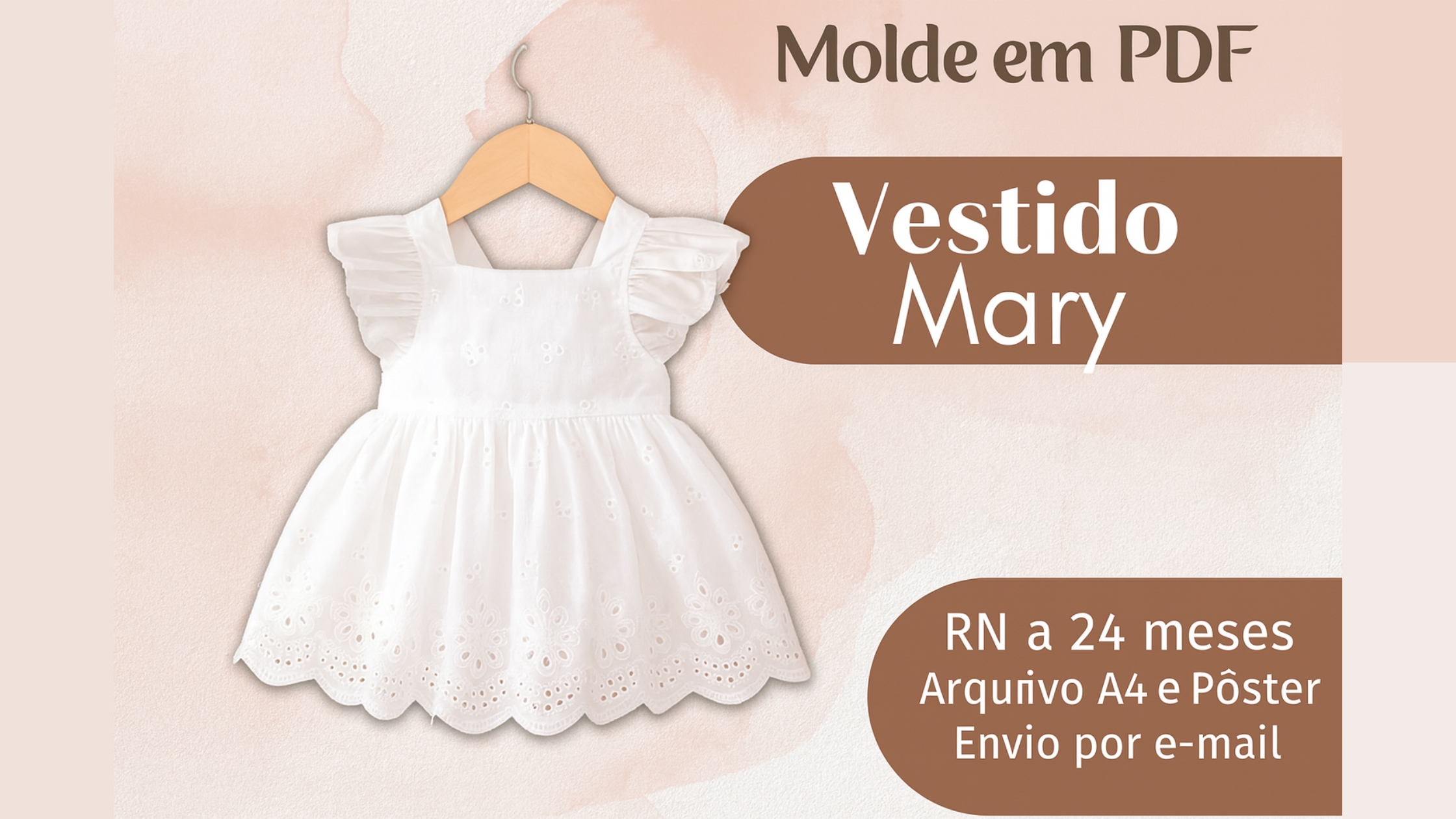 Molde PDF Vestido Mary RN a 24 Meses – Molde Bebê com Babado e Bordado Inglês