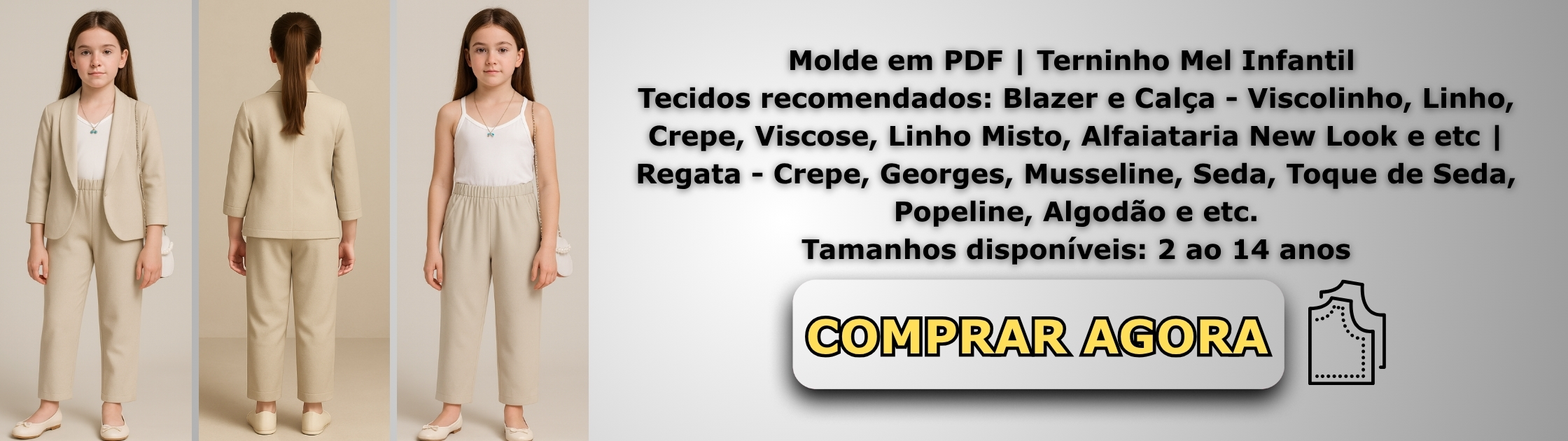 Molde em PDF - Terninho Mel Infantil (Terninho Estilo Casual Blazer Gola Smoking Manga Comprida + Calça Social Bolso Lateral com Elástico na Cintura + Regata em V) ⁣