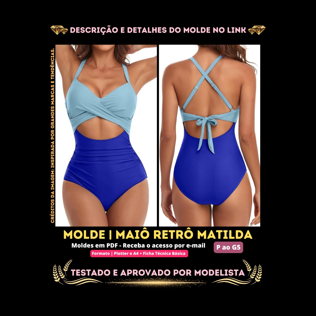 Molde em PDF - Maiô Retrô Matilda (Maiô Estilo Retrô Decote Torcido Cintura Alta Recorte Vazado Alças Cruzadas Ajustáveis)
