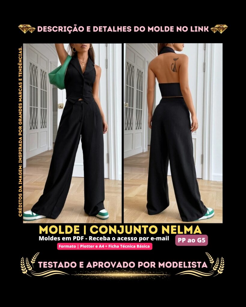Molde em PDF - Conjunto Nelma (Conjunto Estilo Elegante Colete Blazer Frete Única com Calça Pantalona Social)