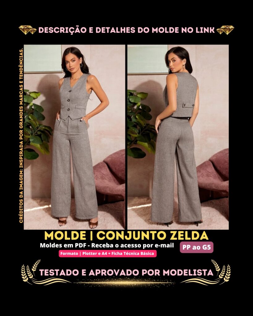Molde em PDF - Conjunto Zelda (Conjunto Estilo Elegante Colete Assimétrico com Botões na Frente e Gola V e Calça Pantalona Social Cintura Alta)