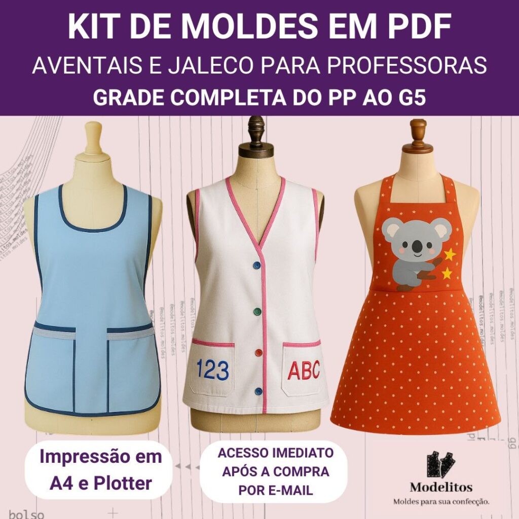 KIT MOLDES EM PDF - AVENTAIS E JALECO PARA PROFESSORA - GRADE PP AO G5