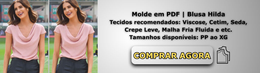 Molde em PDF - Blusa Hilda (Blusa Estilo Casual Decote Drapeado “Cowl Neck” com Manga Japonesa Curta)