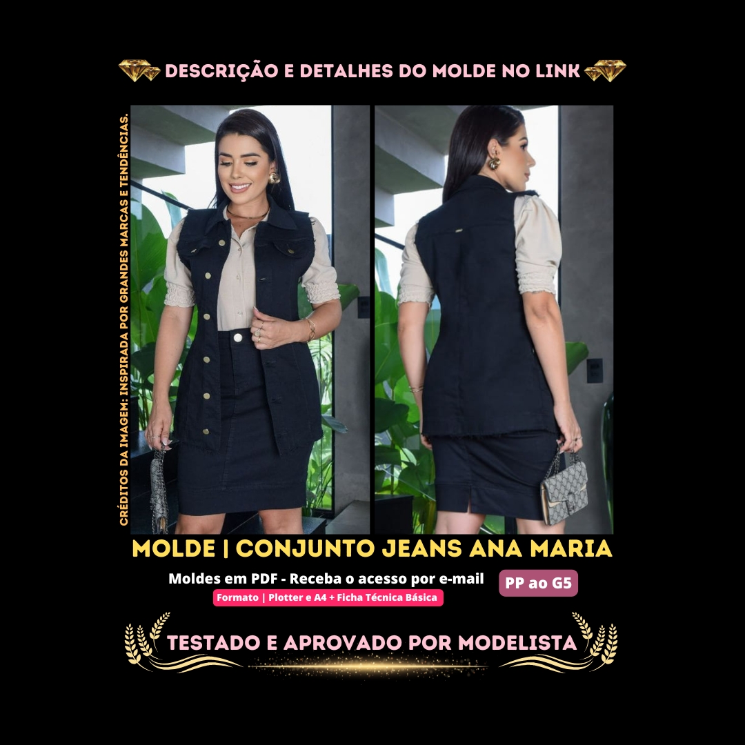  Molde em PDF - Conjunto Jeans Ana Maria (Conjunto Estilo Casual Colete Fechamento Frontal com Botões Gola Colarinho + Saia Evasê com Fechamento Frontal com Zíper e Bolsos na Frente e Atrás) 