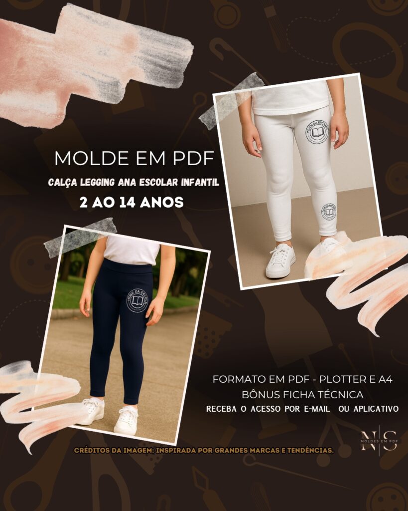 Molde em PDF - Calça Legging Ana Escolar Infantil [2 ao 14 anos]