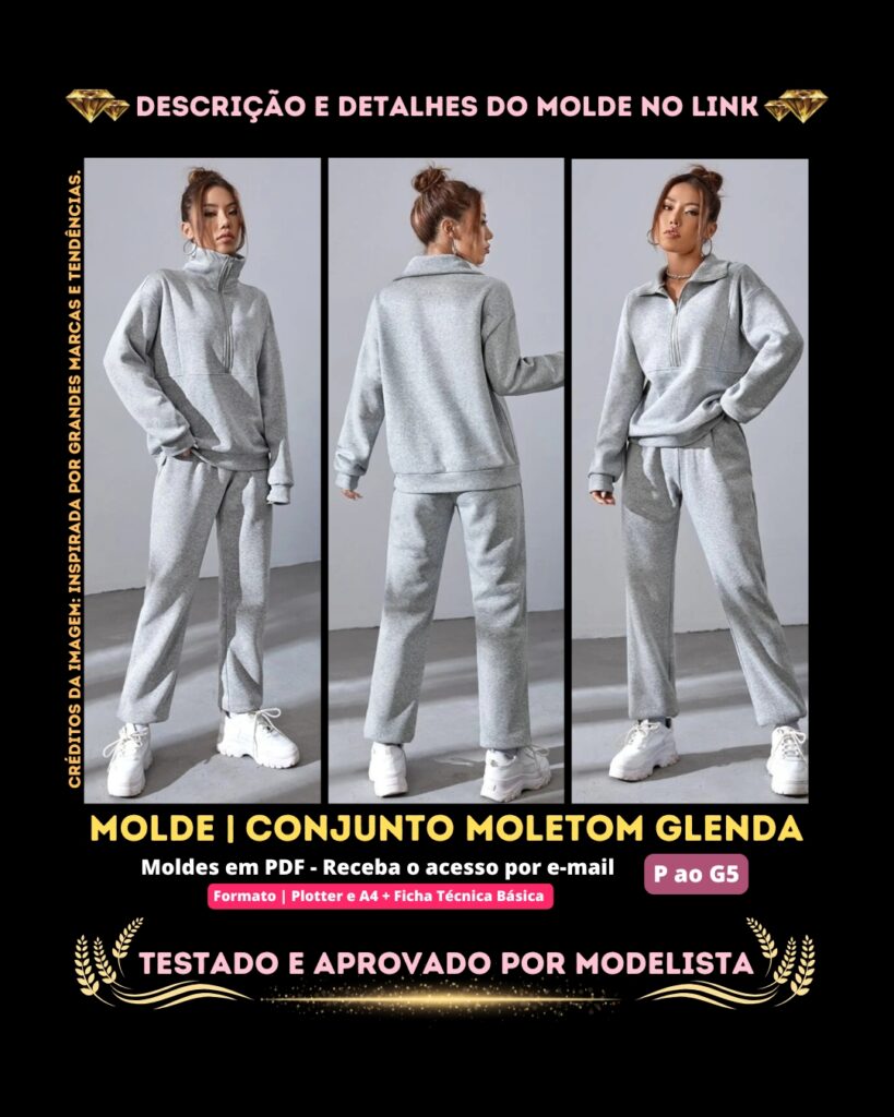 Molde em PDF - Conjunto Moletom Glenda (Conjunto Estilo Casual Blusa Manga Comprida Gola Alta com Zíper e Calça com Bolso)