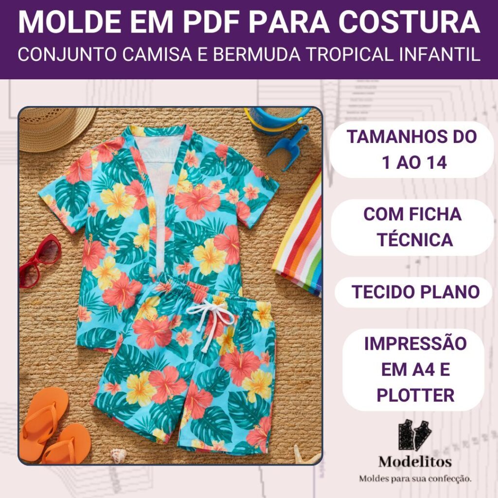 Molde em PDF conjunto tropical camisa e bermuda infantil - 1 a 14 anos