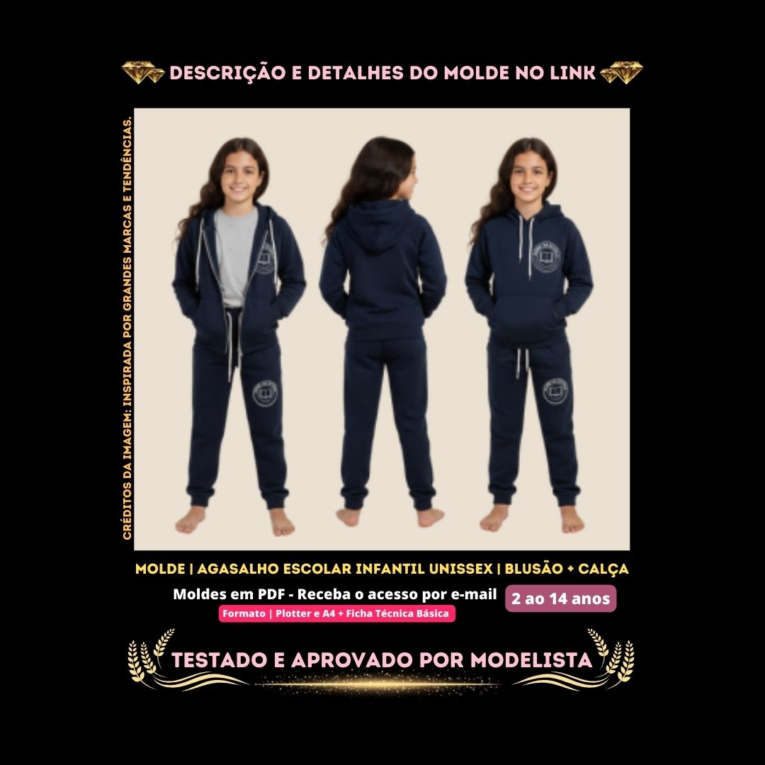 Molde em PDF - Agasalho Escolar Infantil Unissex (Blusão Estilo Uniforme Escolar Manga Raglan Longa Capuz Com ou Sem Cordão de Ajuste Fechamento Versão 1: Zíper Plástico Frontal de Ponta a Ponta e Versão 2: Moletom Fechado (Sem Abertura Frontal) Bolsos Versão 1: Bolsos Frontais Embutidos (Tipo Canguru Dividido) e Versão 2: Bolso Canguru Único Central). & Calça Jogger Estilo Uniforme Escolar Cós Elástico Cordão Ajustável Bolsos Laterais Perna Afunilada Punhos Ajustados)