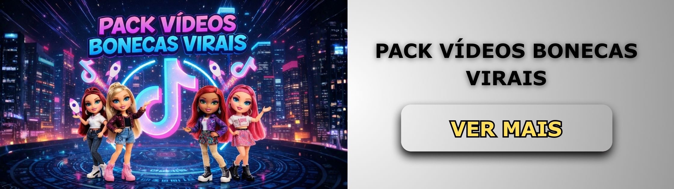 PACK VÍDEOS BONECAS VIRAIS Banner de Vendas