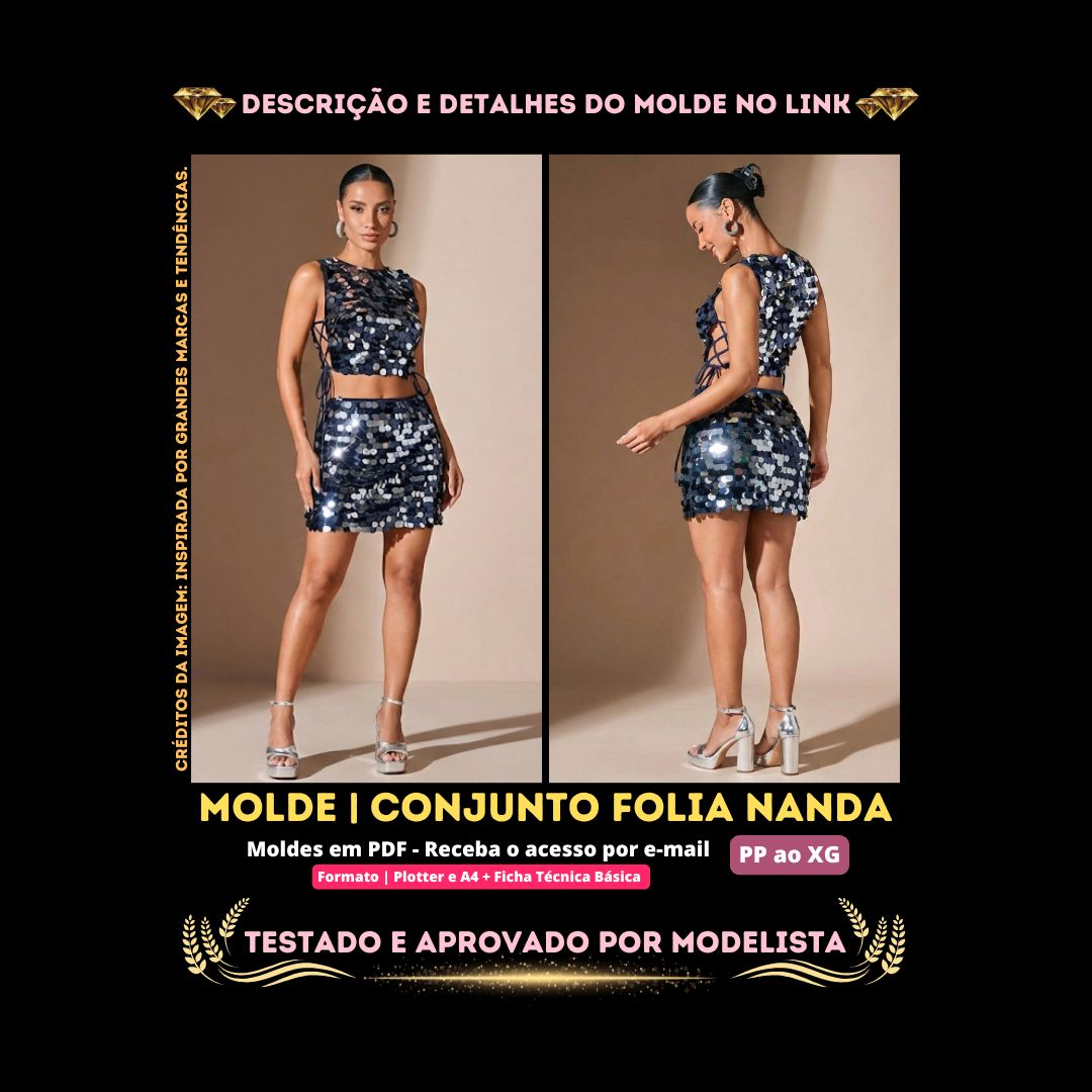 Molde em PDF - Conjunto Folia Nanda (Conjunto Estilo Casual Cropped Sem Mangas com Amarração Lateral + Saia Curta Reta em Paetê)