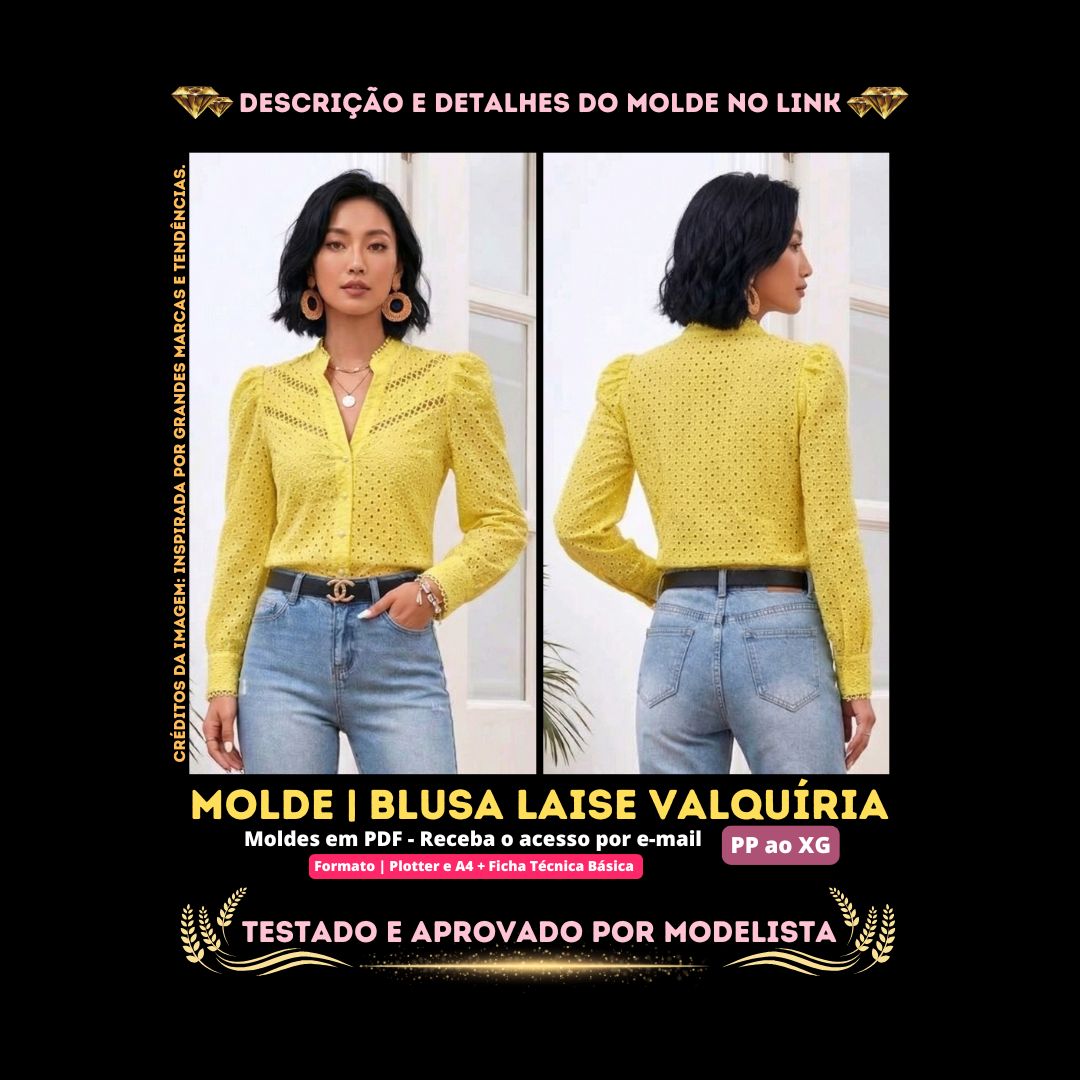 Molde em PDF - Blusa Laise Valquíria (Blusa Estilo Casual em Laise com Recortes Vazados Gola Padre e Manga Longa com Leve Volume)