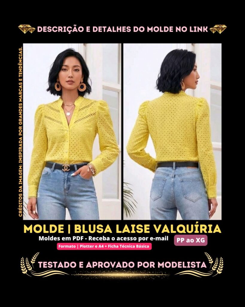 Molde em PDF - Blusa Laise Valquíria (Blusa Estilo Casual em Laise com Recortes Vazados Gola Padre e Manga Longa com Leve Volume)