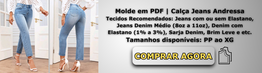 Molde em PDF Calça Jeans Andressa Banner de Vendas