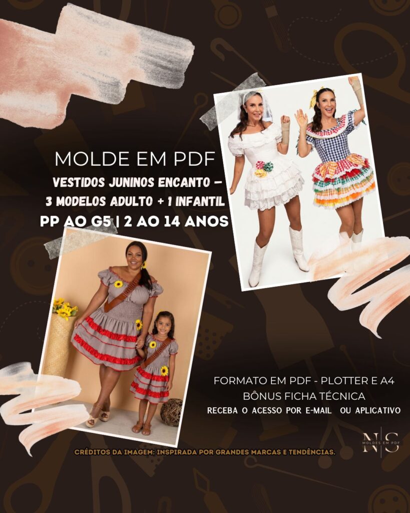 Molde em PDF – Kit Vestidos Juninos Encanto (3 Adulto + 1 Infantil) ID 7496689 [PP ao G5] e [2 ao 14 anos]
