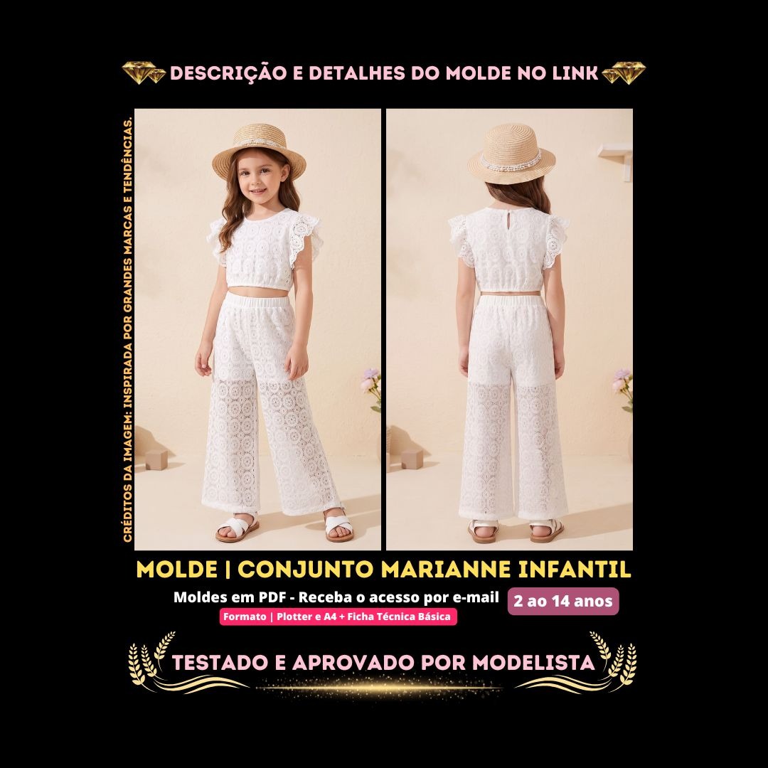 Molde em PDF - Conjunto Marianne Infantil (Conjunto Estilo Casual Cropped Decote Redondo Mangas Curtas em Babado Fechamento Posterior e Calça Pantalona Elástico na Cintura)