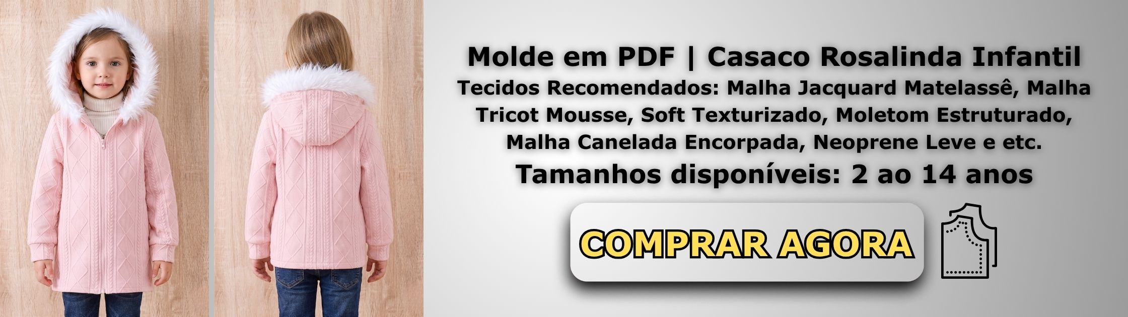 Molde em PDF Casaco Rosalinda Infantil Banner de Vendas
