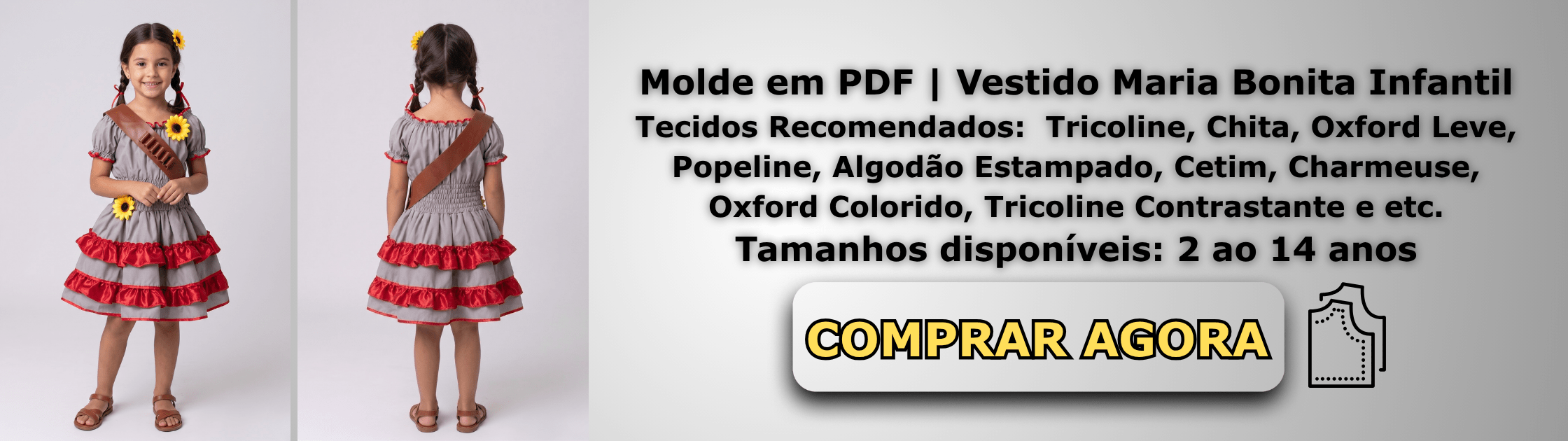 Molde em PDF Vestido Maria Bonita Infantil Banner de Vendas